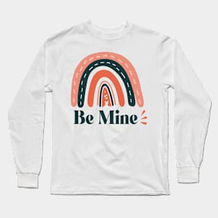 Be Mine Valentine T Shirt Valentine T shirt For Women Long Sleeve T-Shirt